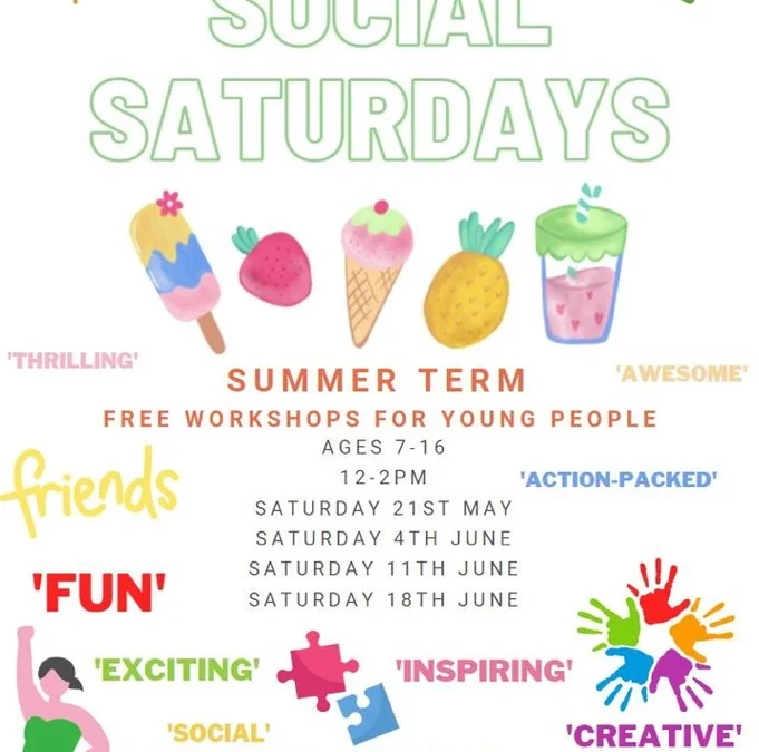 Social Saturdays Summer Term 2022